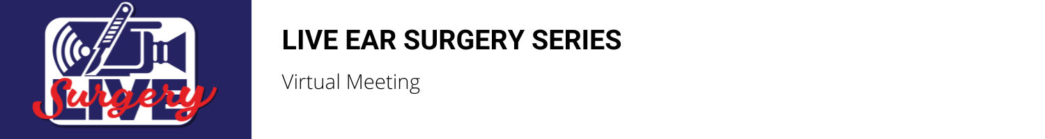 Live Ear Surgery Series Banner